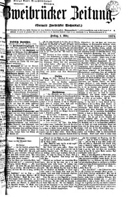 Zweibrücker Zeitung (Zweibrücker Wochenblatt) Freitag 1. März 1878