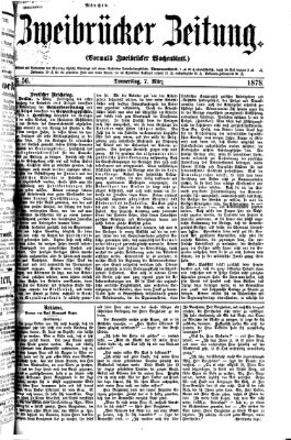 Zweibrücker Zeitung (Zweibrücker Wochenblatt) Donnerstag 7. März 1878