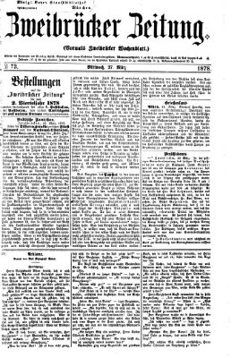 Zweibrücker Zeitung (Zweibrücker Wochenblatt) Mittwoch 27. März 1878