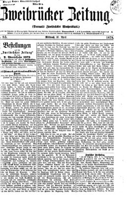 Zweibrücker Zeitung (Zweibrücker Wochenblatt) Mittwoch 10. April 1878