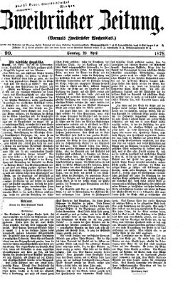 Zweibrücker Zeitung (Zweibrücker Wochenblatt) Sonntag 28. April 1878