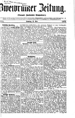 Zweibrücker Zeitung (Zweibrücker Wochenblatt) Sonntag 12. Mai 1878