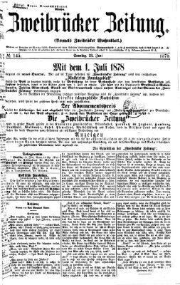 Zweibrücker Zeitung (Zweibrücker Wochenblatt) Sonntag 23. Juni 1878