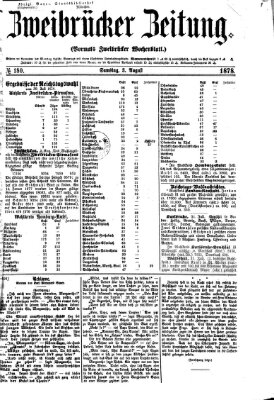 Zweibrücker Zeitung (Zweibrücker Wochenblatt) Samstag 3. August 1878