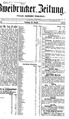 Zweibrücker Zeitung (Zweibrücker Wochenblatt) Dienstag 20. August 1878