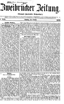 Zweibrücker Zeitung (Zweibrücker Wochenblatt) Dienstag 22. Oktober 1878