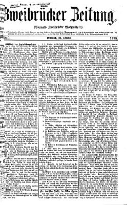 Zweibrücker Zeitung (Zweibrücker Wochenblatt) Mittwoch 23. Oktober 1878