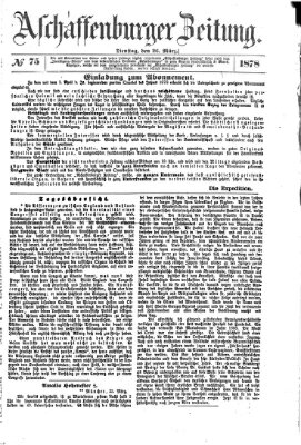 Aschaffenburger Zeitung Dienstag 26. März 1878