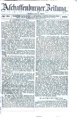 Aschaffenburger Zeitung Samstag 13. April 1878