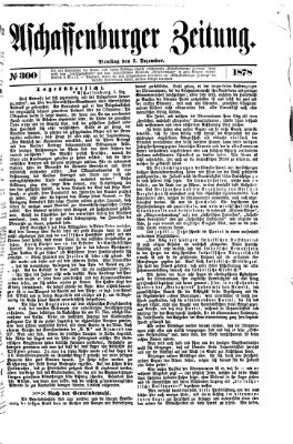 Aschaffenburger Zeitung Dienstag 3. Dezember 1878