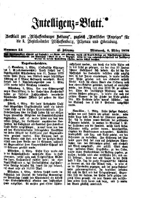 Aschaffenburger Zeitung. Intelligenz-Blatt : Beiblatt zur Aschaffenburger Zeitung ; zugleich amtlicher Anzeiger für die K. Bezirksämter Aschaffenburg, Alzenau und Obernburg (Aschaffenburger Zeitung) Mittwoch 6. März 1878