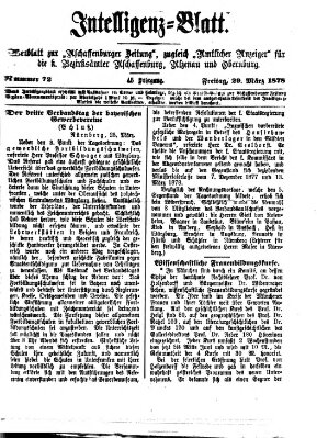 Aschaffenburger Zeitung. Intelligenz-Blatt : Beiblatt zur Aschaffenburger Zeitung ; zugleich amtlicher Anzeiger für die K. Bezirksämter Aschaffenburg, Alzenau und Obernburg (Aschaffenburger Zeitung) Freitag 29. März 1878