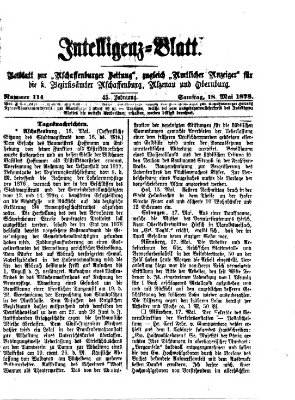 Aschaffenburger Zeitung. Intelligenz-Blatt : Beiblatt zur Aschaffenburger Zeitung ; zugleich amtlicher Anzeiger für die K. Bezirksämter Aschaffenburg, Alzenau und Obernburg (Aschaffenburger Zeitung) Samstag 18. Mai 1878