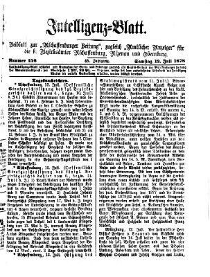 Aschaffenburger Zeitung. Intelligenz-Blatt : Beiblatt zur Aschaffenburger Zeitung ; zugleich amtlicher Anzeiger für die K. Bezirksämter Aschaffenburg, Alzenau und Obernburg (Aschaffenburger Zeitung) Samstag 13. Juli 1878