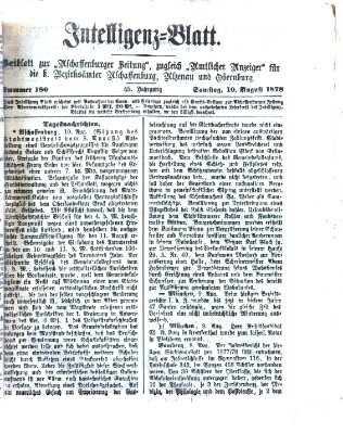 Aschaffenburger Zeitung. Intelligenz-Blatt : Beiblatt zur Aschaffenburger Zeitung ; zugleich amtlicher Anzeiger für die K. Bezirksämter Aschaffenburg, Alzenau und Obernburg (Aschaffenburger Zeitung) Samstag 10. August 1878