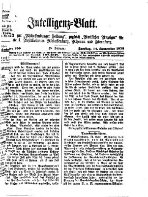 Aschaffenburger Zeitung. Intelligenz-Blatt : Beiblatt zur Aschaffenburger Zeitung ; zugleich amtlicher Anzeiger für die K. Bezirksämter Aschaffenburg, Alzenau und Obernburg (Aschaffenburger Zeitung) Samstag 14. September 1878