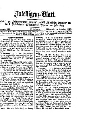 Aschaffenburger Zeitung. Intelligenz-Blatt : Beiblatt zur Aschaffenburger Zeitung ; zugleich amtlicher Anzeiger für die K. Bezirksämter Aschaffenburg, Alzenau und Obernburg (Aschaffenburger Zeitung) Mittwoch 16. Oktober 1878