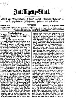 Aschaffenburger Zeitung. Intelligenz-Blatt : Beiblatt zur Aschaffenburger Zeitung ; zugleich amtlicher Anzeiger für die K. Bezirksämter Aschaffenburg, Alzenau und Obernburg (Aschaffenburger Zeitung) Montag 2. Dezember 1878