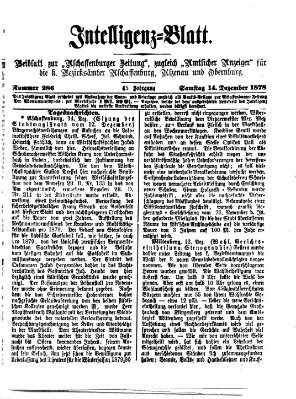 Aschaffenburger Zeitung. Intelligenz-Blatt : Beiblatt zur Aschaffenburger Zeitung ; zugleich amtlicher Anzeiger für die K. Bezirksämter Aschaffenburg, Alzenau und Obernburg (Aschaffenburger Zeitung) Samstag 14. Dezember 1878