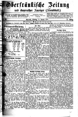 Oberfränkische Zeitung und Bayreuther Anzeiger (Bayreuther Anzeiger) Samstag 12. Januar 1878