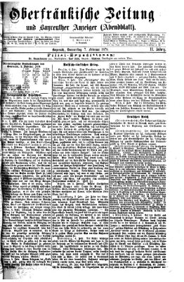 Oberfränkische Zeitung und Bayreuther Anzeiger (Bayreuther Anzeiger) Donnerstag 7. Februar 1878