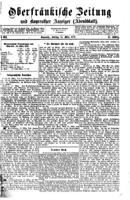 Oberfränkische Zeitung und Bayreuther Anzeiger (Bayreuther Anzeiger) Freitag 15. März 1878