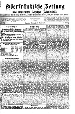 Oberfränkische Zeitung und Bayreuther Anzeiger (Bayreuther Anzeiger) Mittwoch 3. April 1878