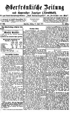 Oberfränkische Zeitung und Bayreuther Anzeiger (Bayreuther Anzeiger) Freitag 19. April 1878