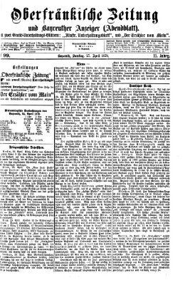 Oberfränkische Zeitung und Bayreuther Anzeiger (Bayreuther Anzeiger) Samstag 27. April 1878