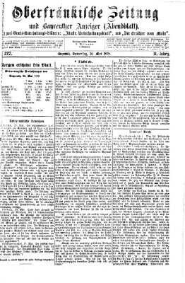 Oberfränkische Zeitung und Bayreuther Anzeiger (Bayreuther Anzeiger) Donnerstag 30. Mai 1878