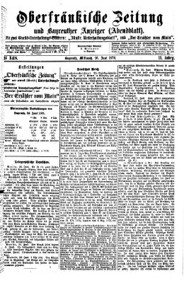 Oberfränkische Zeitung und Bayreuther Anzeiger (Bayreuther Anzeiger) Mittwoch 26. Juni 1878