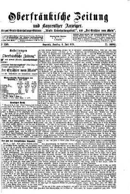 Oberfränkische Zeitung und Bayreuther Anzeiger (Bayreuther Anzeiger) Samstag 6. Juli 1878