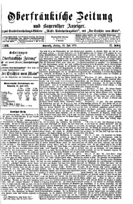 Oberfränkische Zeitung und Bayreuther Anzeiger (Bayreuther Anzeiger) Freitag 19. Juli 1878