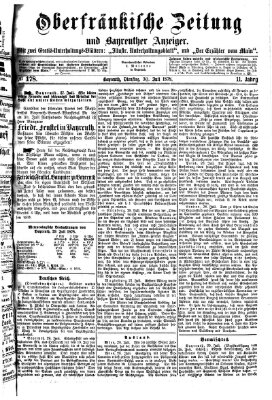 Oberfränkische Zeitung und Bayreuther Anzeiger (Bayreuther Anzeiger) Dienstag 30. Juli 1878