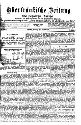 Oberfränkische Zeitung und Bayreuther Anzeiger (Bayreuther Anzeiger) Montag 12. August 1878