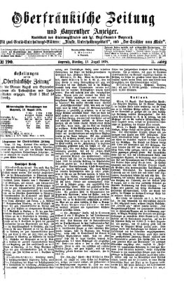 Oberfränkische Zeitung und Bayreuther Anzeiger (Bayreuther Anzeiger) Dienstag 13. August 1878