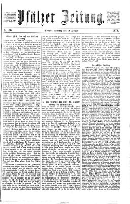 Pfälzer Zeitung Dienstag 12. Februar 1878