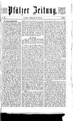 Pfälzer Zeitung Freitag 15. Februar 1878