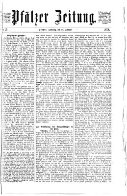 Pfälzer Zeitung Samstag 16. Februar 1878