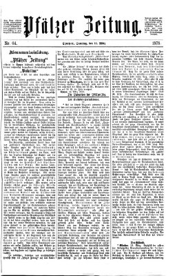 Pfälzer Zeitung Samstag 16. März 1878