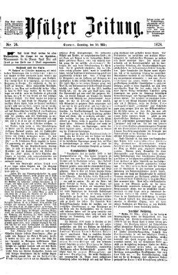 Pfälzer Zeitung Samstag 30. März 1878