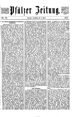 Pfälzer Zeitung Samstag 13. April 1878