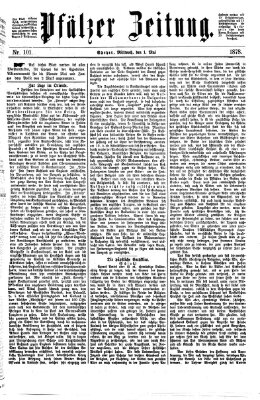 Pfälzer Zeitung Mittwoch 1. Mai 1878