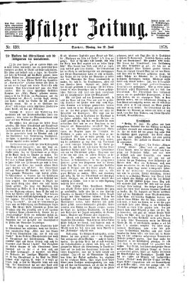 Pfälzer Zeitung Montag 17. Juni 1878