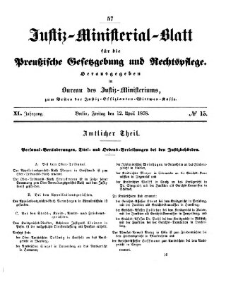 Justiz-Ministerialblatt für die preußische Gesetzgebung und Rechtspflege Freitag 12. April 1878