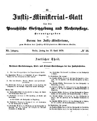 Justiz-Ministerialblatt für die preußische Gesetzgebung und Rechtspflege Freitag 19. April 1878