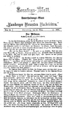 Bamberger neueste Nachrichten. Sonntagsblatt : Unterhaltungs-Beilage zu den "Bamberger neueste Nachrichten" (Bamberger neueste Nachrichten) Sonntag 24. März 1878