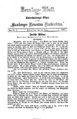 Bamberger neueste Nachrichten. Sonntagsblatt : Unterhaltungs-Beilage zu den "Bamberger neueste Nachrichten" (Bamberger neueste Nachrichten) Sonntag 28. April 1878