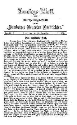 Bamberger neueste Nachrichten. Sonntagsblatt : Unterhaltungs-Beilage zu den "Bamberger neueste Nachrichten" (Bamberger neueste Nachrichten) Sonntag 22. September 1878