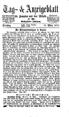 Tag- und Anzeigeblatt für Kempten und das Allgäu Dienstag 19. März 1878